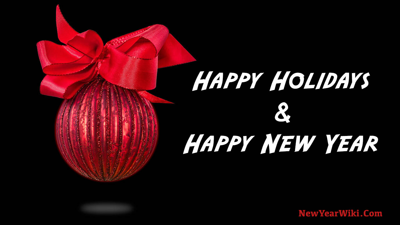 Happy Holidays And Happy New Year 2023 Get New Year 2023 Update