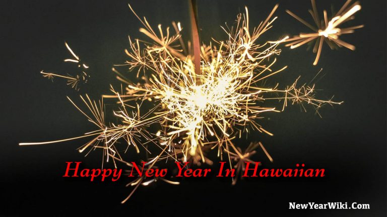 How To Say Happy New Year 2024 In Hawaiian New Year Wiki   Happy New Year In Hawaiian 768x432 