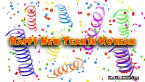 How To Say Happy New Year 2023 In Korean - New Year Wiki