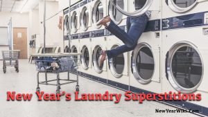 New Year's Day Laundry Superstition - New Year Wiki