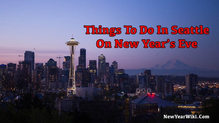 Things To Do In Seattle On New Year’s Eve 2024 - New Year Wiki